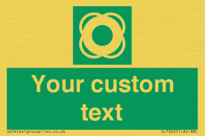 Custom sign safe condition Lifebuoy